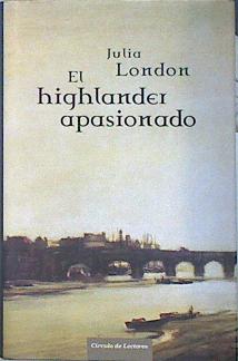 Imagen del vendedor de El highlander apasionado a la venta por Almacen de los Libros Olvidados