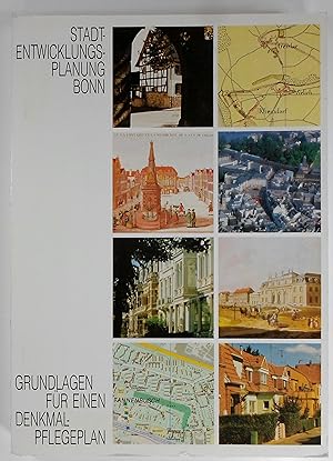 Grundlagen für einen Denkmalpflegeplan der Stadt Bonn.Heft A: Siedlungsstrukturelle Entwicklung.H...
