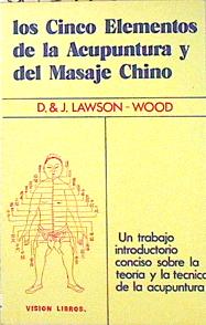 Imagen del vendedor de Los cinco elementos de la acupuntura y del masaje chino a la venta por Almacen de los Libros Olvidados