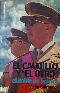 Imagen del vendedor de El Caudillo y "El Otro" doble de Franco a la venta por Almacen de los Libros Olvidados