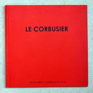 Bild des Verkufers fr Le Corbusier. Pensare l?urbanistica. zum Verkauf von antiquariat peter petrej - Bibliopolium AG