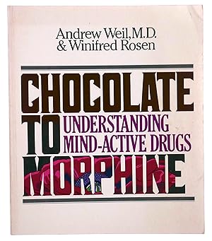 Bild des Verkufers fr Chocolate to Morphine: Understanding Mind-Active Drugs zum Verkauf von Black Falcon Books