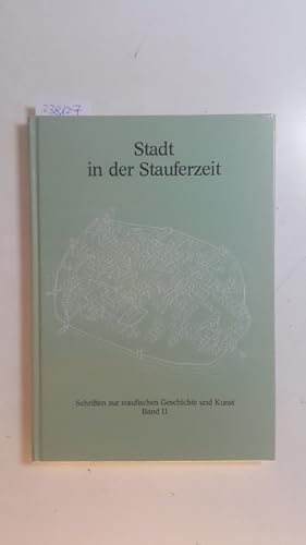 Seller image for Stadt in der Stauferzeit for sale by Gebrauchtbcherlogistik  H.J. Lauterbach