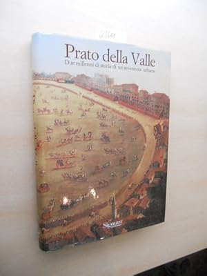 Immagine del venditore per Prato della Valle. Due millenni di storia di un avventura urbana. venduto da Klaus Ennsthaler - Mister Book