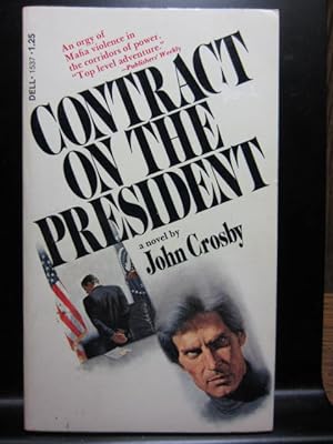 Imagen del vendedor de CONTRACT ON THE PRESIDENT a la venta por The Book Abyss