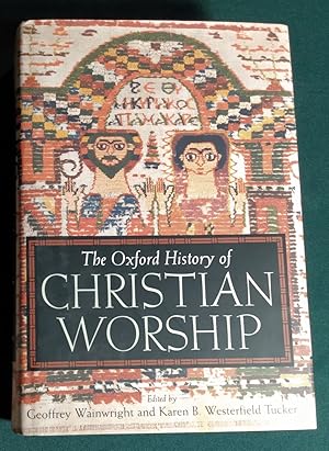 Immagine del venditore per The Oxford History of Christian Worship venduto da Trouve Books