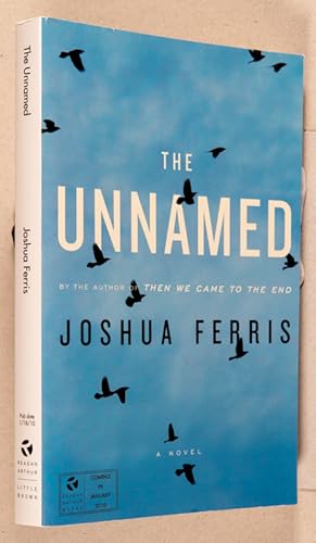 Bild des Verkufers fr The Unnamed; A Novel zum Verkauf von Christopher Morrow, Bookseller