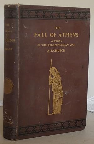The Fall of Athens: A Story of the Peloponnesian War