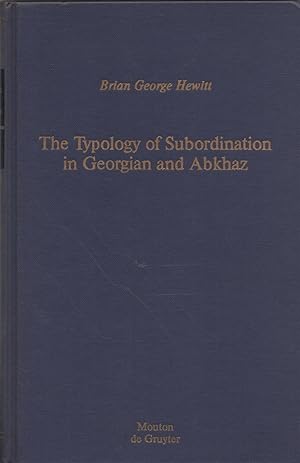 Imagen del vendedor de The Typology of Subordination in Georgian and Abkhaz a la venta por Cider Creek Books