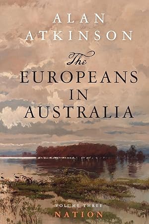 Seller image for The Europeans in Australia: Volume Three - Nation for sale by moluna
