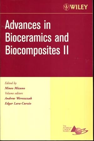 Image du vendeur pour Advances in Bioceramics and Biocomposites II (Ceramic Engineering and Science Proceedings) mis en vente par Turgid Tomes