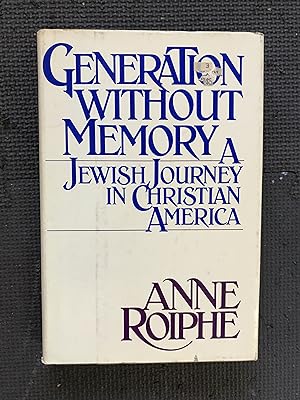 Immagine del venditore per Generation Without Memory; A Jewish Journey in Christian America venduto da Cragsmoor Books