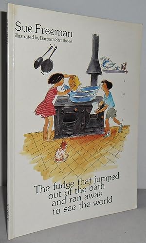 Seller image for The Fudge that jumped out of the bath and ran away to see the world for sale by Mad Hatter Books