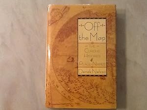Imagen del vendedor de Off the Map: The Curious Histories of Place-Names a la venta por Allen's Rare Books