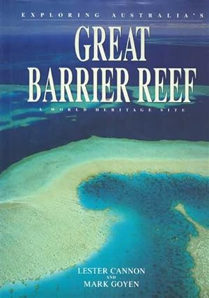 Image du vendeur pour Exploring Australia's Great Barrier Reef: A World Heritage Site mis en vente par Berry Books