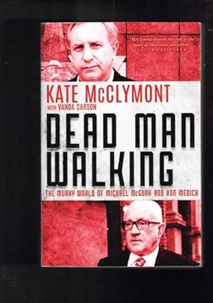 Bild des Verkufers fr Dead Man Walking: The Murky World of Michael McGurk and Ron Medich zum Verkauf von Berry Books