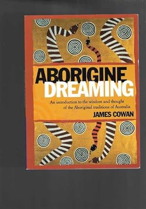 Seller image for Aborigine Dreaming: An Introduction to the Wisdom and Magic of the Aboriginal Traditions for sale by Berry Books
