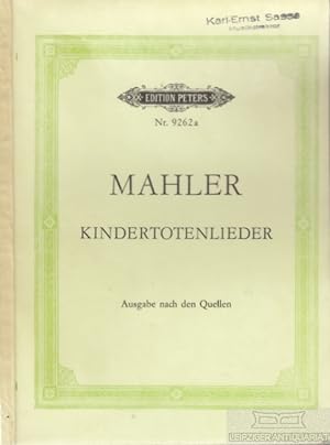 Kindertotenlieder für eine Singstimme und Orchester auf Gedichte von Friedrich Rückert