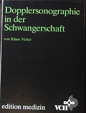 Bild des Verkufers fr Dopplersonographie in der Schwangerschaft. zum Verkauf von books4less (Versandantiquariat Petra Gros GmbH & Co. KG)