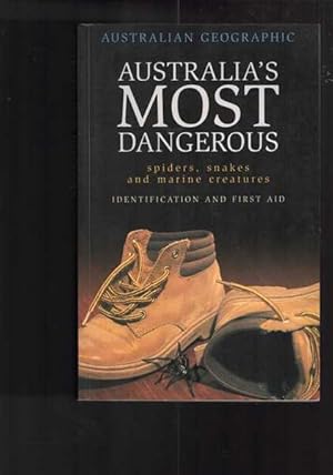 Australia's Most Dangerous: Spiders, Snakes and Marine Creatures