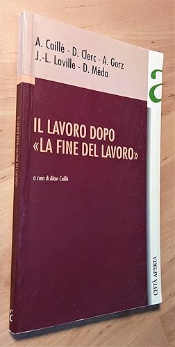 Seller image for Il lavoro dopo "La fine del lavoro" for sale by Llibres Bombeta