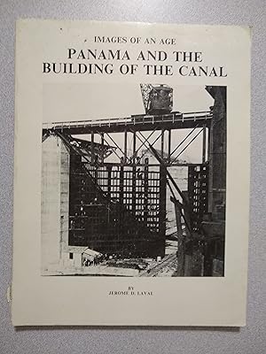 Seller image for Images of an Age: Panama and the Building of the Canal for sale by Books Etc.