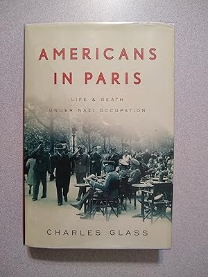 Seller image for Americans in Paris: Life and Death Under Nazi Occupation for sale by Books Etc.