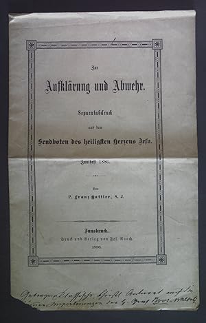 Bild des Verkufers fr Zur Aufklrung und Abwehr. Separatabdruck aus dem Sendboten des heiligsten Herzens Jesu. Juniheft 1886. zum Verkauf von books4less (Versandantiquariat Petra Gros GmbH & Co. KG)