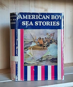 American Boy Sea Stories: Selected Stories from "The American Boy" with an Introduction by Griffi...