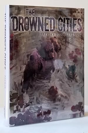 Seller image for The Drowned Cities. (Signed Limited Edition) for sale by Parigi Books, Vintage and Rare