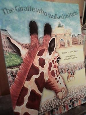Imagen del vendedor de The Giraffe Who Walked to Paris a la venta por Brodsky Bookshop