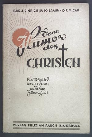 Imagen del vendedor de Vom Humor des Christen. Ein Kapitel ber frohe und unfrohe Frmmigkeit. a la venta por books4less (Versandantiquariat Petra Gros GmbH & Co. KG)