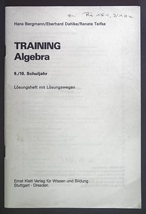 Bild des Verkufers fr Training Algebra. 9./10. Schuljahr. Lsungsheft mit Lsungswegen. zum Verkauf von books4less (Versandantiquariat Petra Gros GmbH & Co. KG)