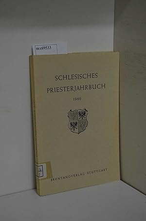 Bild des Verkufers fr Schlesisches Priesterjahrbuch 1960 / im Auftr. d. Vorstandes d. Schlesischen Priesterwerkes hrsg. zum Verkauf von ralfs-buecherkiste