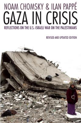 Seller image for Gaza in Crisis: Reflections on Israel's War Against the Palestinians (Paperback or Softback) for sale by BargainBookStores