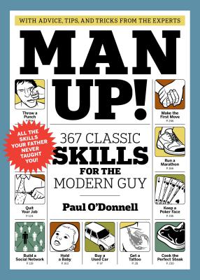 Seller image for Man Up!: 367 Classic Skills for the Modern Guy (Paperback or Softback) for sale by BargainBookStores