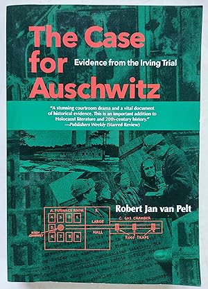 Imagen del vendedor de The Case for Auschwitz: Evidence from the Irving Trial a la venta por Shoestring Collectibooks