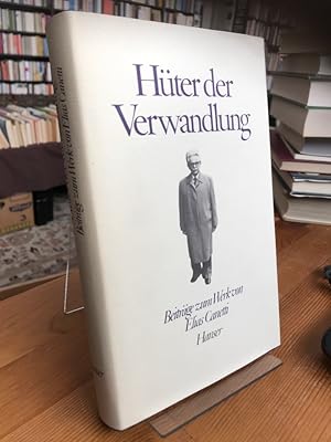 Bild des Verkufers fr Hter der Verwandlung. Beitrge zum Werk von Elias Canetti. zum Verkauf von Antiquariat Thomas Nonnenmacher