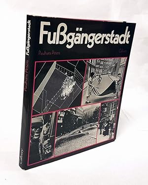 Imagen del vendedor de Fugngerstadt. Fugngergerechte Stadtplanung und Stadtgestaltung. Mit Beitrgen von Max Eichenauer, Hartmut Frommer, Werner Heinz (u.a.). a la venta por Antiquariat Dennis R. Plummer