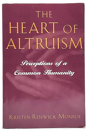 Seller image for The Heart of Altruism: Perceptions of a Common Humanity for sale by Underground Books, ABAA