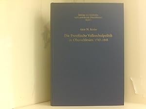 Bild des Verkufers fr Die Preuische Volksschulpolitik in Oberschlesien 1742-1848 zum Verkauf von Book Broker