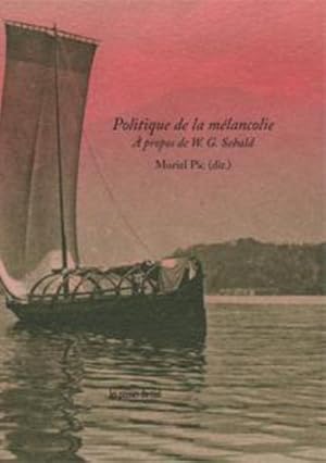 politique de la mélancolie ; à propos de W. G. Sebald