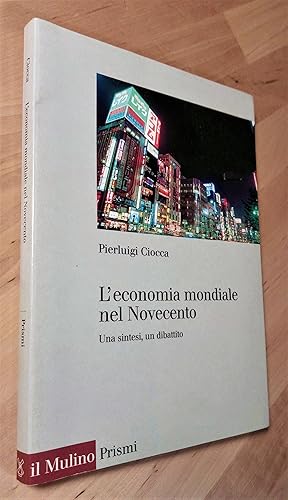 Immagine del venditore per L'economia mondiale nel Novecento. Una sintesi, un dibattito venduto da Llibres Bombeta