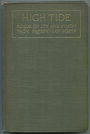 Bild des Verkufers fr High Tide: Songs of Joy and Vision from the Present-Day Poets of America and Great Britain zum Verkauf von Between the Covers-Rare Books, Inc. ABAA