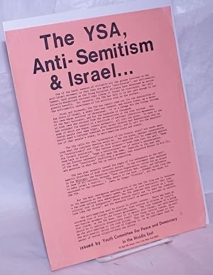 Immagine del venditore per The YSA, anti-Semitism & Israel. venduto da Bolerium Books Inc.