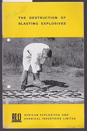 The Destruction of Blasting Explosives
