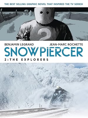 Bild des Verkufers fr The Explorers, Volume 2 (Snow Piercer) zum Verkauf von Adventures Underground