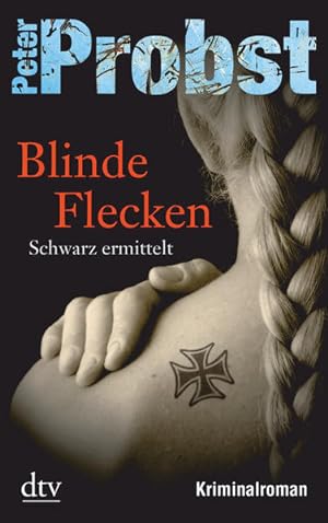 Blinde Flecken: Schwarz ermittelt, Kriminalroman (Anton Schwarz, Band 1)