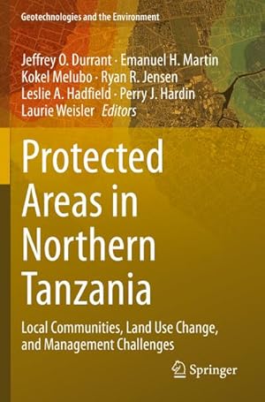 Image du vendeur pour Protected Areas in Northern Tanzania : Local Communities, Land Use Change, and Management Challenges mis en vente par AHA-BUCH GmbH