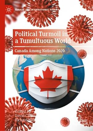 Bild des Verkufers fr Political Turmoil in a Tumultuous World : Canada Among Nations 2020 zum Verkauf von AHA-BUCH GmbH